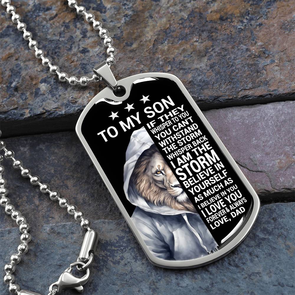 To My Son Believe In Yourself As Much As I Do Love Dad Dog Tag