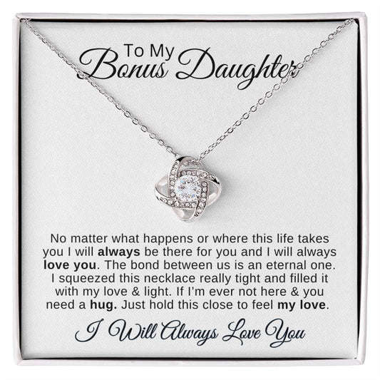 To My Bonus Daughter I Will Always Love You