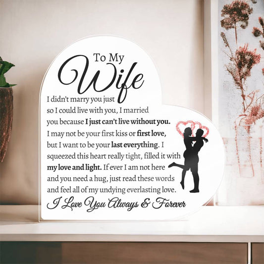 To My Wife I Can't Live Without You