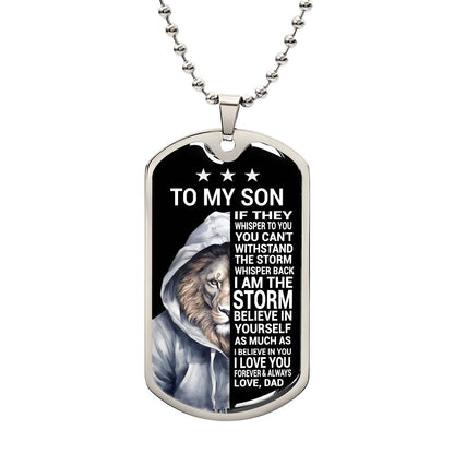 To My Son Believe In Yourself As Much As I Do Love Dad Dog Tag