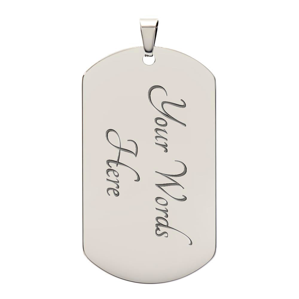 To My Son Never Forget Dog Tag Military