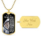 To My Son Believe In Yourself As Much As I Do Love Dad Dog Tag